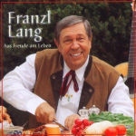 Auf und auf voll Lebenslust - Franzl Lang